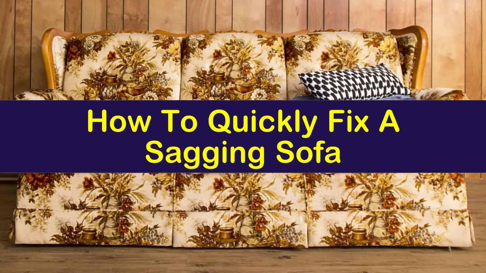 How To Fix A Sagging Couch, How To Repair A Sagging Sofa